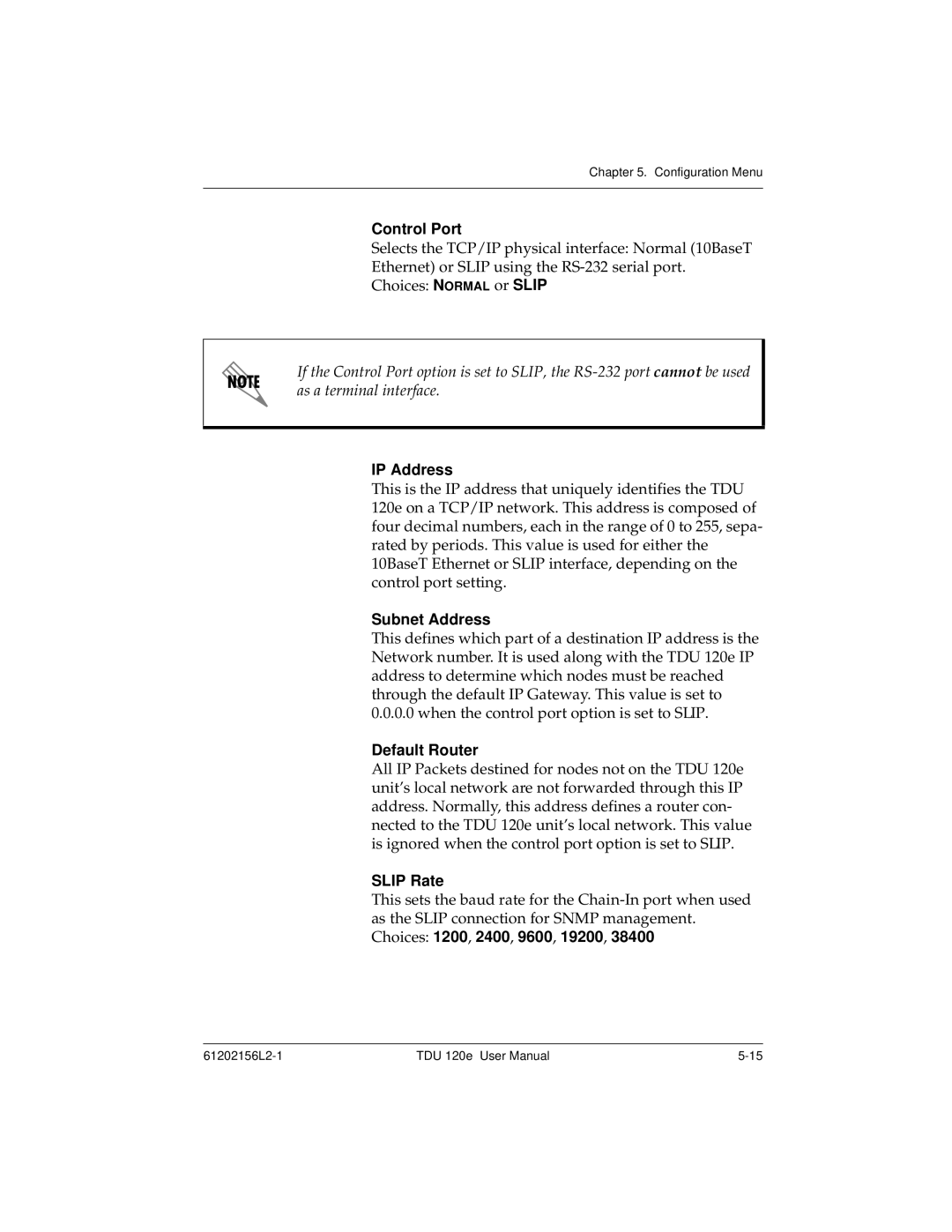 ADTRAN TDU 120e user manual Control Port, IP Address, Subnet Address, Default Router, Slip Rate 