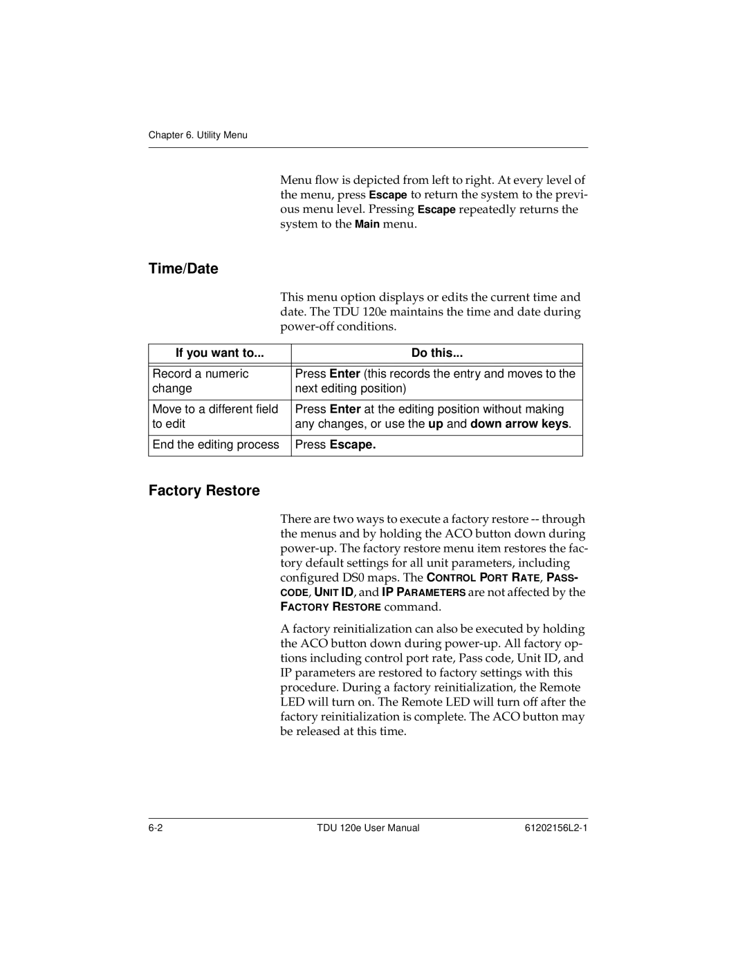 ADTRAN TDU 120e user manual Time/Date, Factory Restore, If you want to Do this, Press Escape 