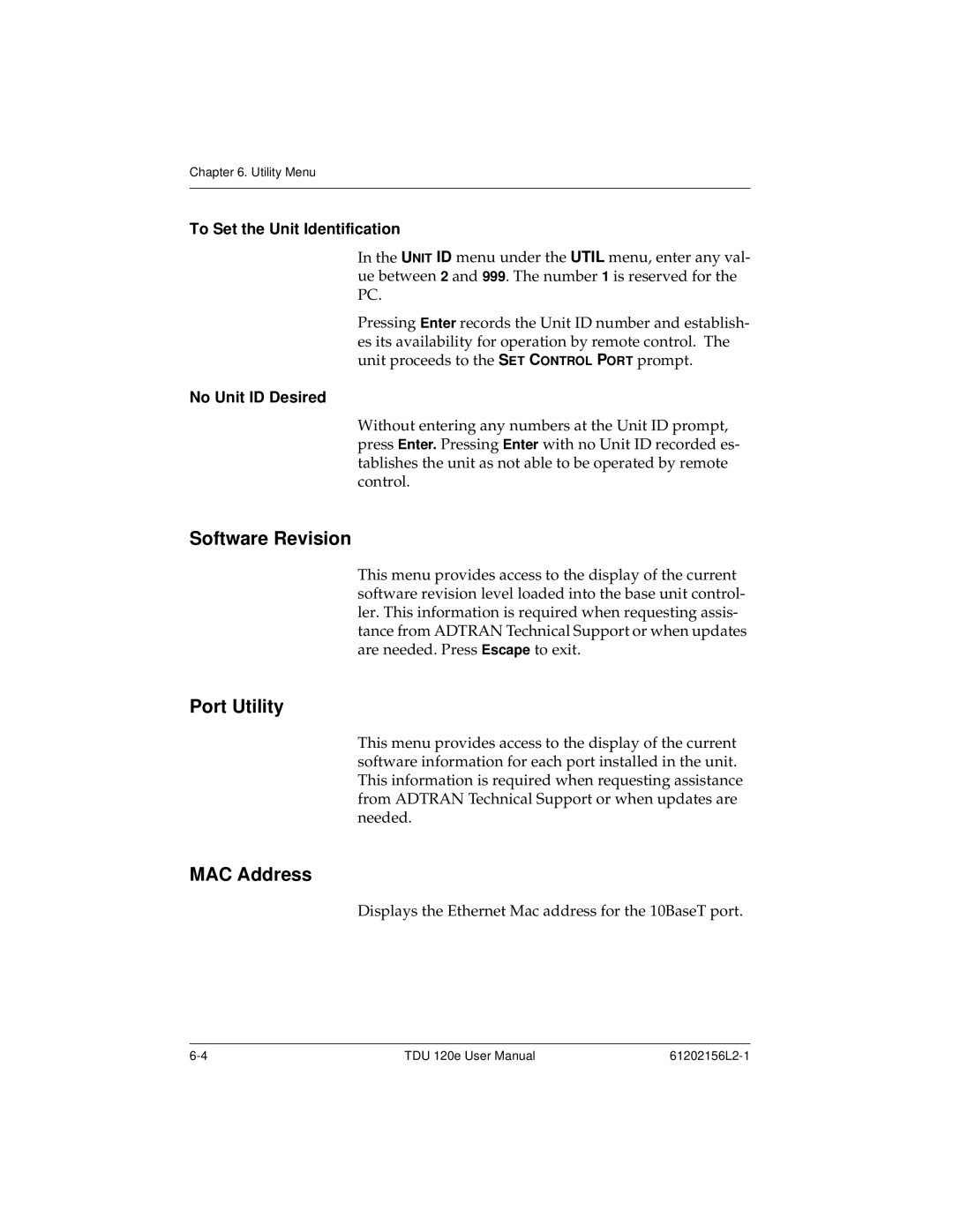 ADTRAN TDU 120e Software Revision, Port Utility, MAC Address, To Set the Unit Identification, No Unit ID Desired 