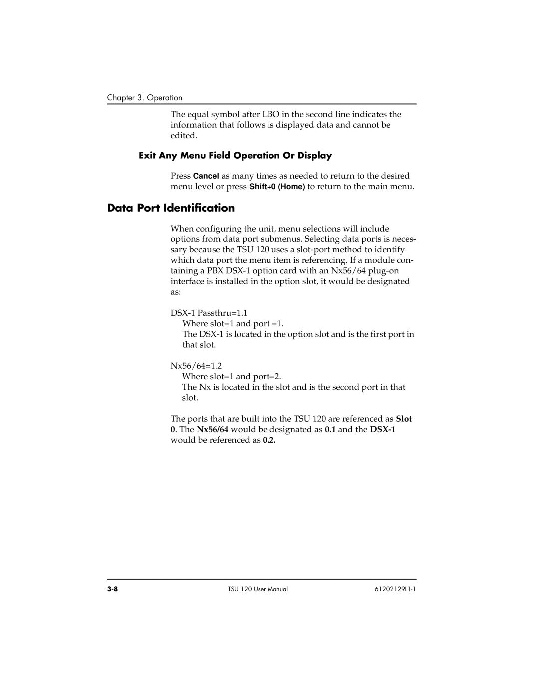 ADTRAN TSU 120e user manual Data Port Identification, Exit Any Menu Field Operation Or Display 