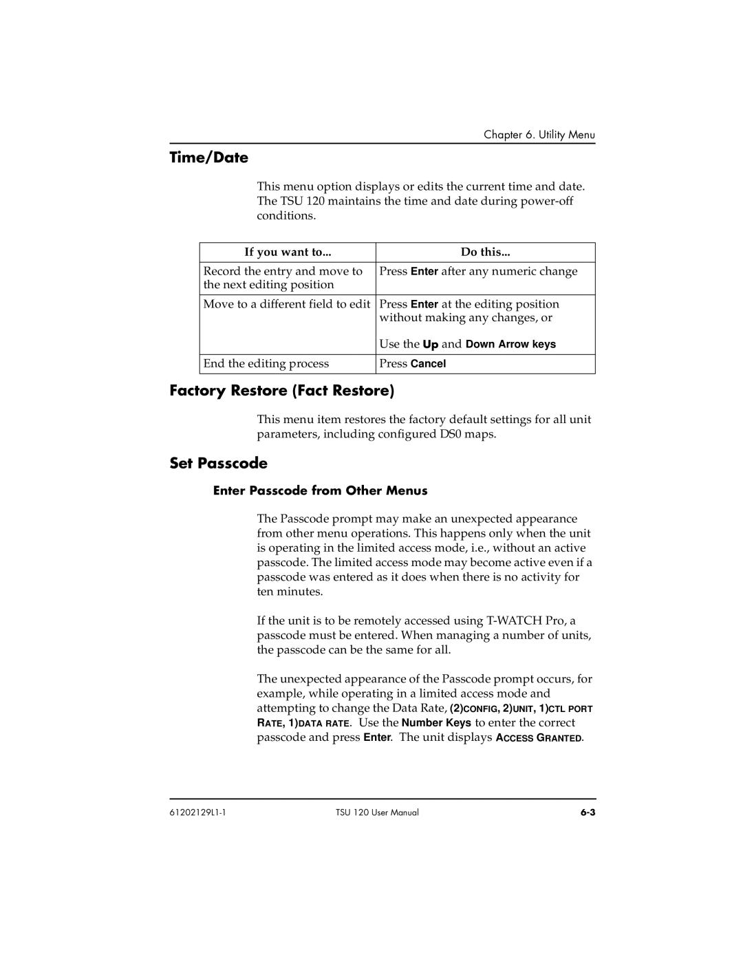 ADTRAN TSU 120e user manual Time/Date, Factory Restore Fact Restore, Set Passcode, If you want to Do this 