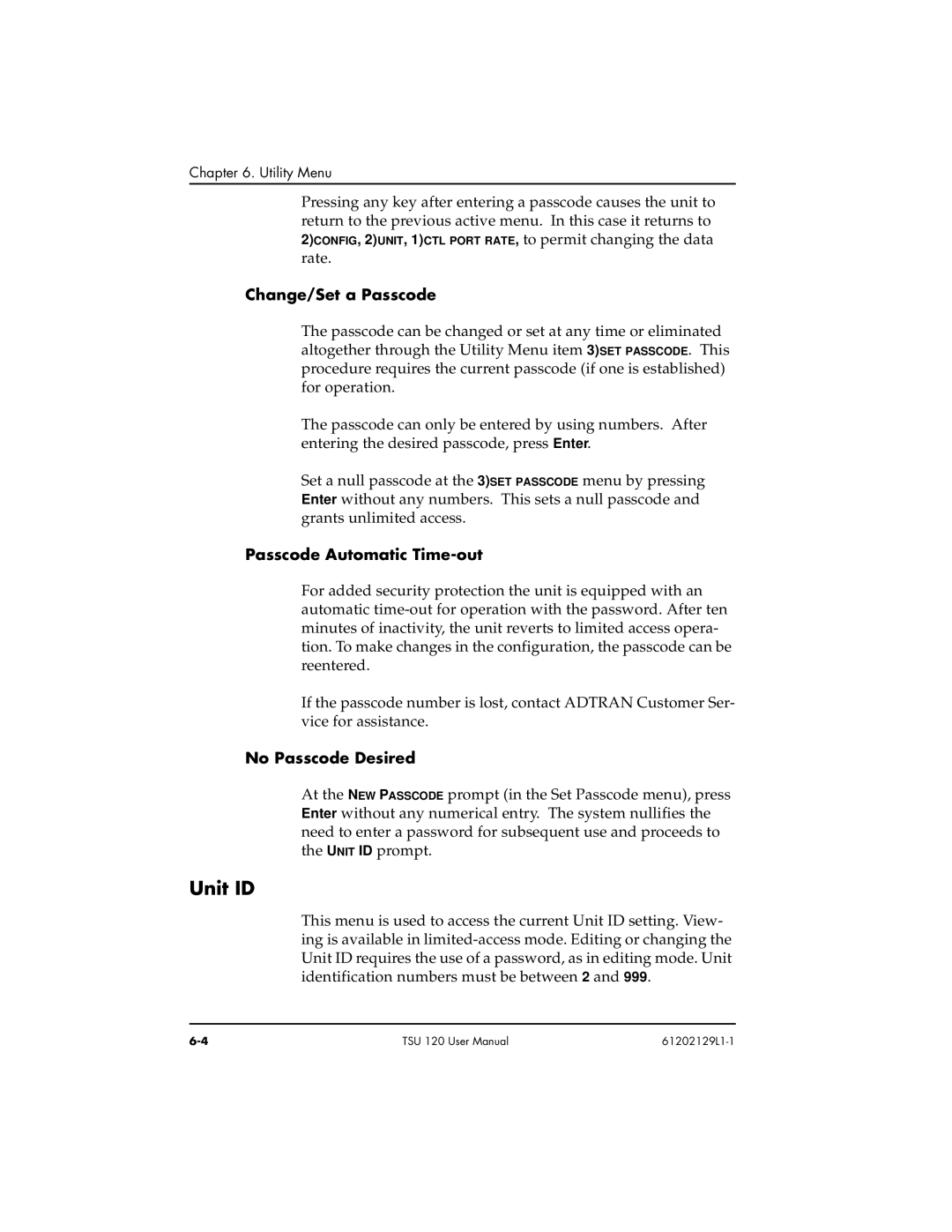 ADTRAN TSU 120e user manual Unit ID, Change/Set a Passcode, Passcode Automatic Time-out, No Passcode Desired 