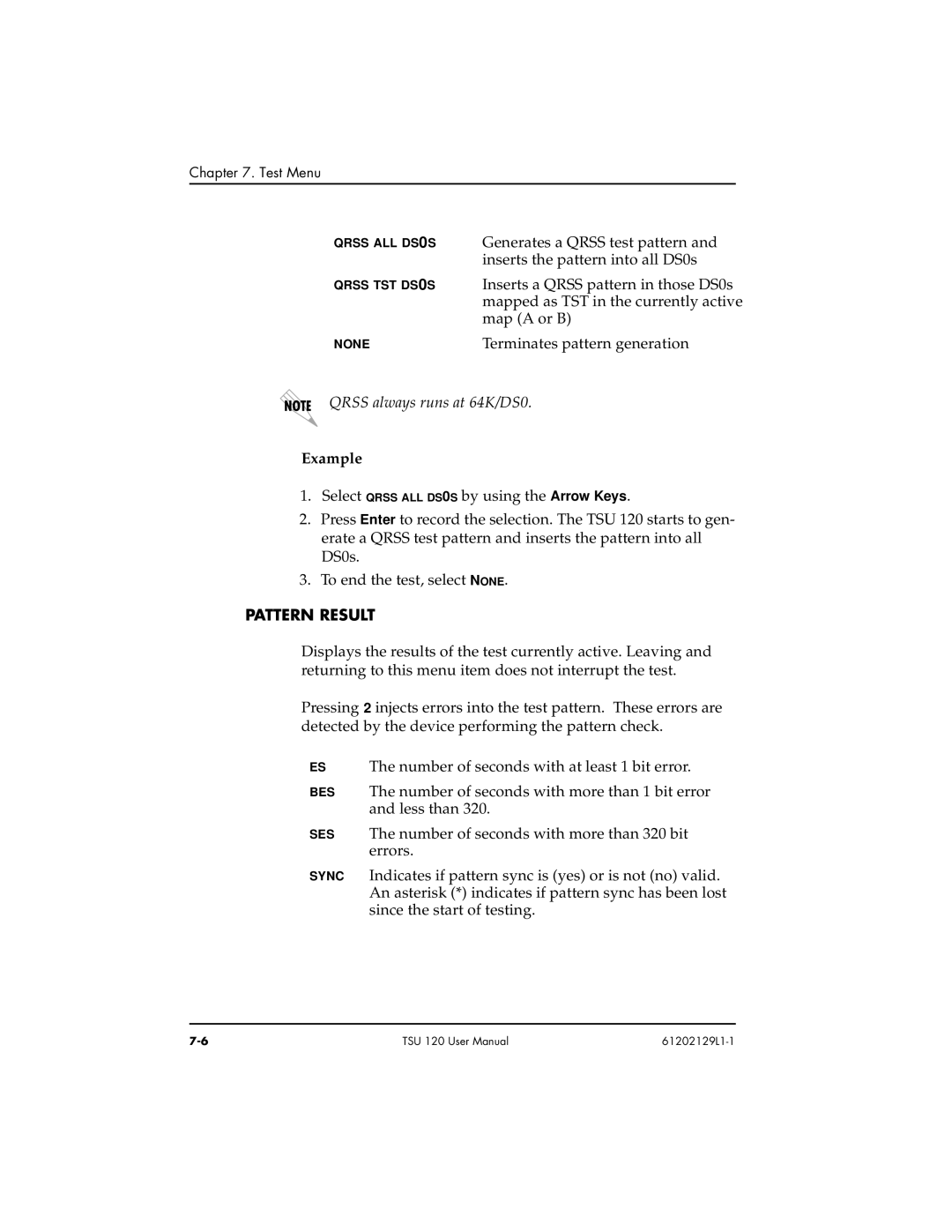 ADTRAN TSU 120e user manual Terminates pattern generation, Example 