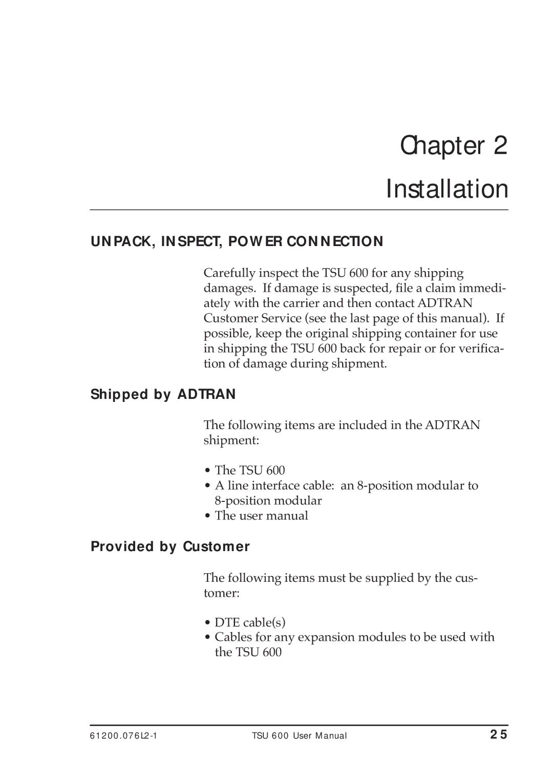 ADTRAN TSU 600 user manual UNPACK, INSPECT, Power Connection, Shipped by Adtran, Provided by Customer 