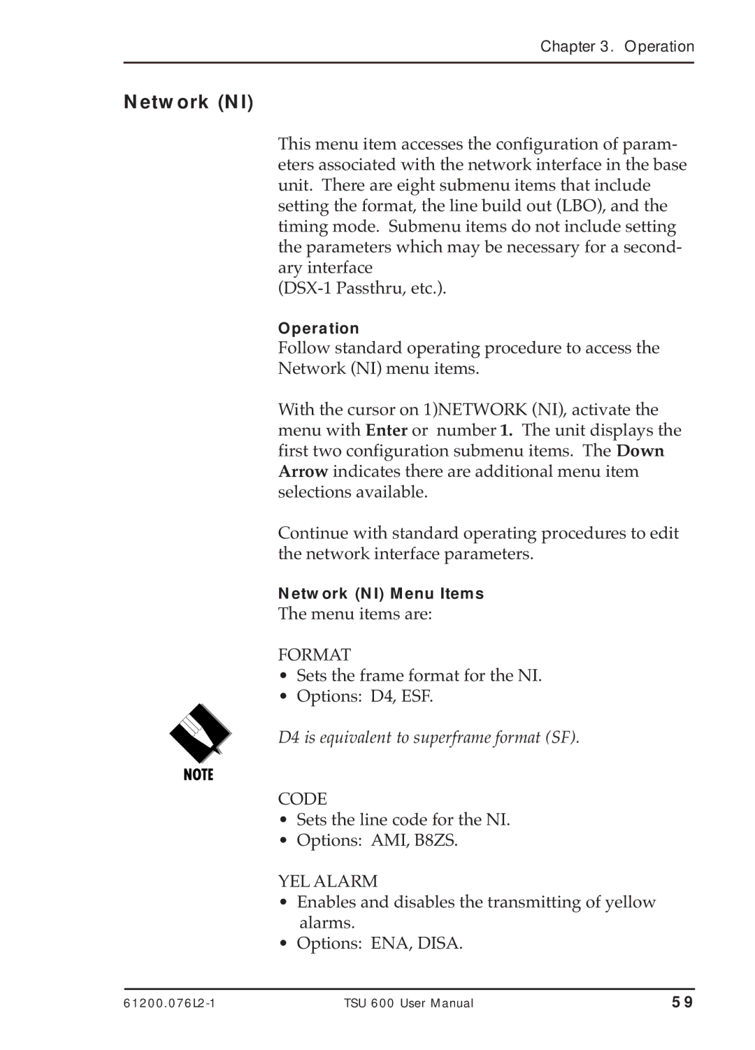 ADTRAN TSU 600 user manual Network NI, Format, D4 is equivalent to superframe format SF, Code, YEL Alarm 