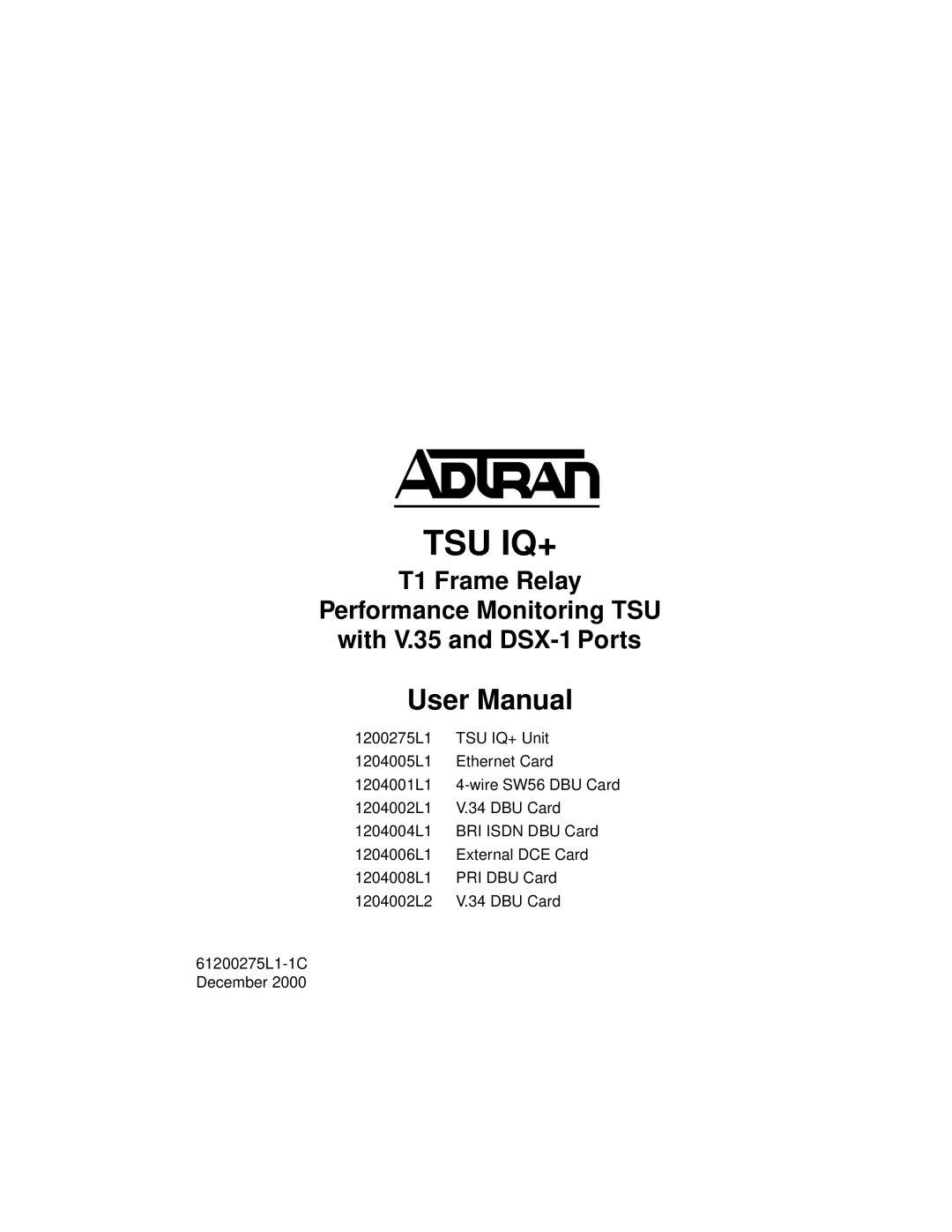 ADTRAN 1204002L2, TSU IQ+ user manual Tsu Iq+ 