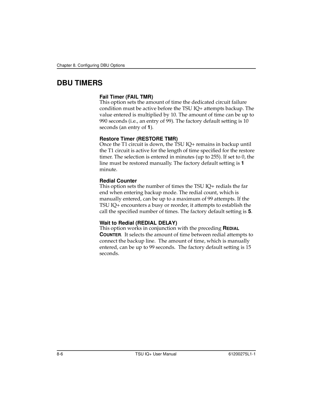 ADTRAN TSU IQ+ DBU Timers, Fail Timer Fail TMR, Restore Timer Restore TMR, Redial Counter, Wait to Redial Redial Delay 