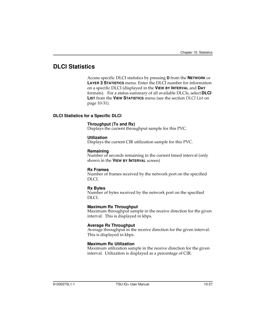 ADTRAN 1204002L2, TSU IQ+ user manual Dlci Statistics for a Specific Dlci Throughput Tx and Rx, Utilization, Remaining 