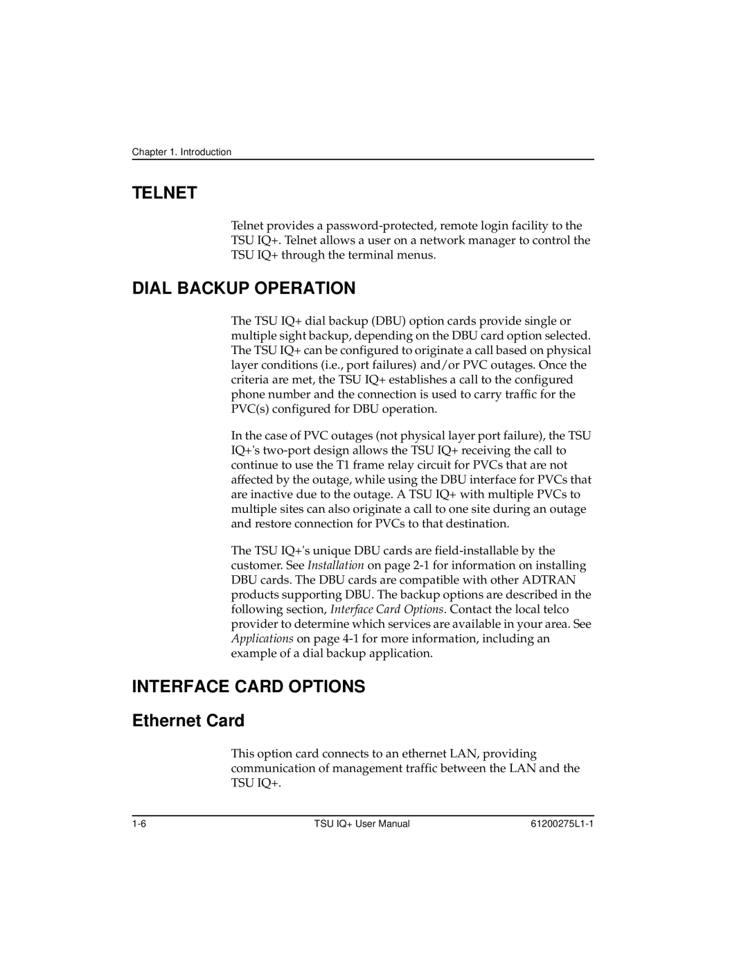 ADTRAN TSU IQ+, 1204002L2 user manual Telnet, Dial Backup Operation, Interface Card Options, Ethernet Card 