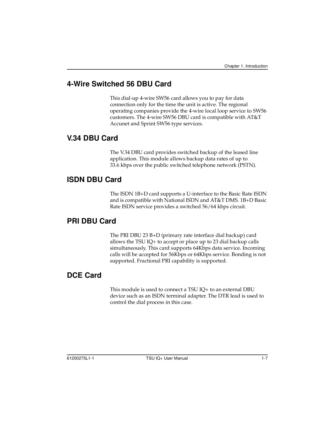 ADTRAN 1204002L2, TSU IQ+ user manual Wire Switched 56 DBU Card, Isdn DBU Card, PRI DBU Card, DCE Card 