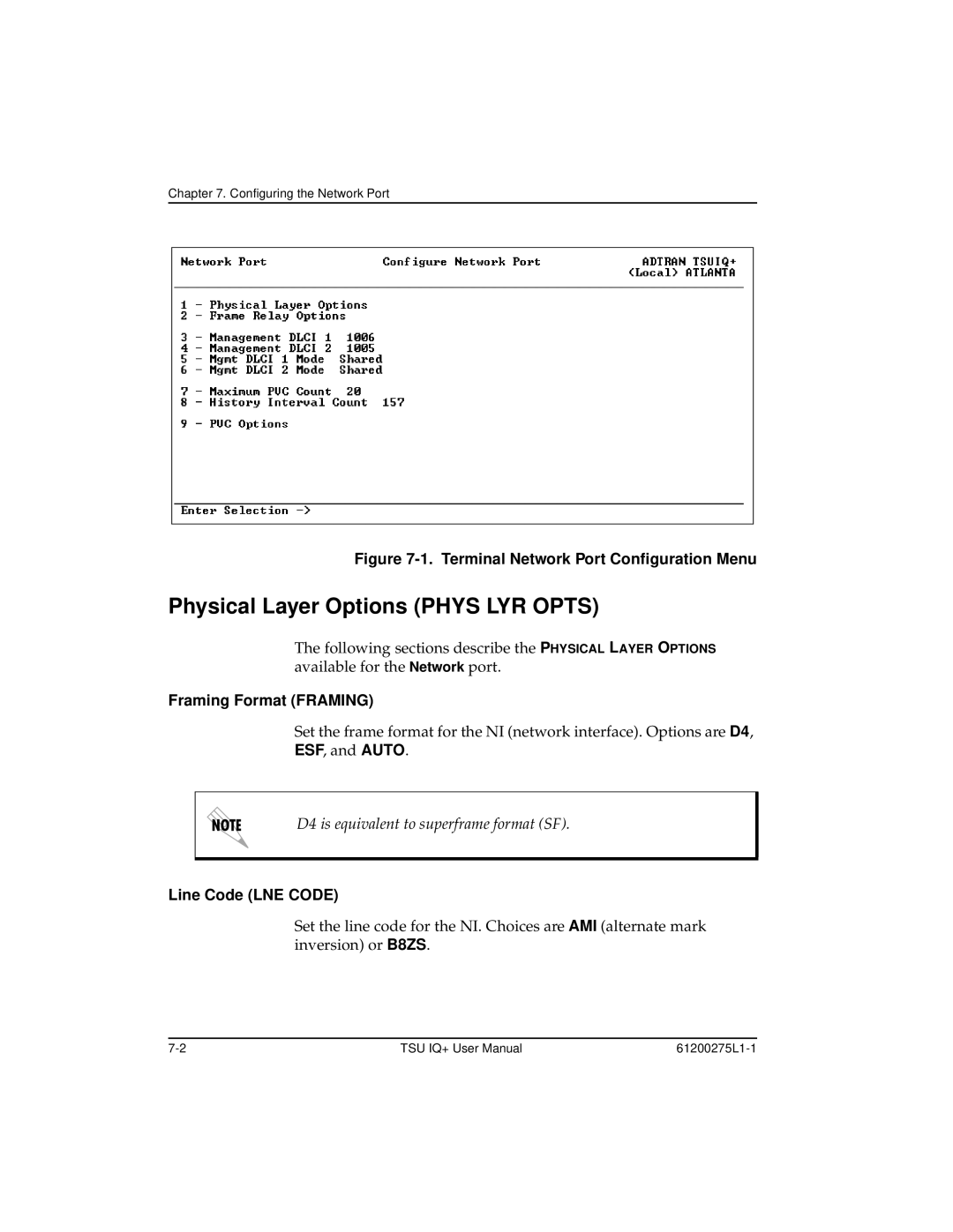 ADTRAN TSU IQ+, 1204002L2 user manual Framing Format Framing, Line Code LNE Code 