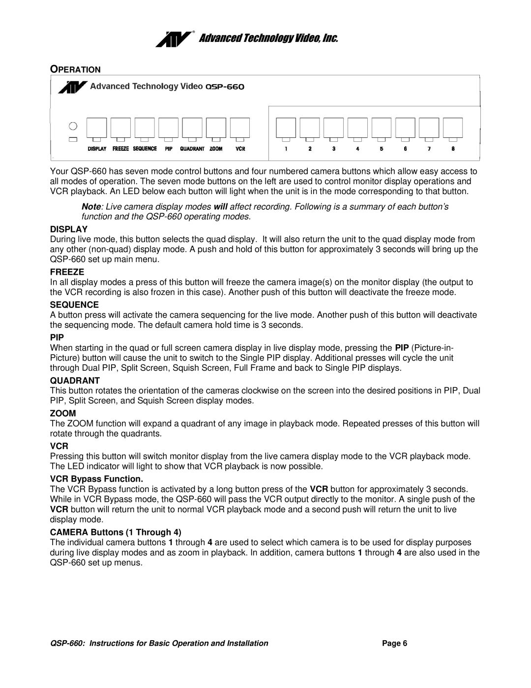 Advanced Global Technology QSP-660 manual Operation, Display, Freeze, Sequence, Pip, Quadrant, Zoom, Vcr 