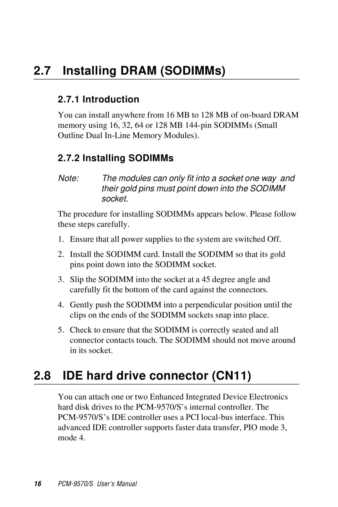 Advantech 2006957006 5th Edition Installing Dram SODIMMs, IDE hard drive connector CN11, Introduction, Installing SODIMMs 