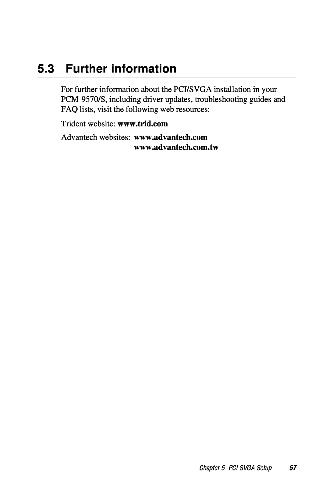 Advantech 2006957006 5th Edition user manual Further information, PCI SVGA Setup 