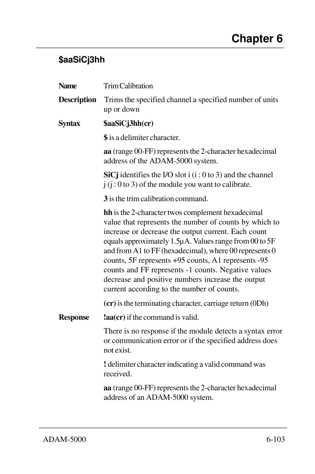 Advantech 5000 Series user manual Syntax $aaSiCj3hhcr 