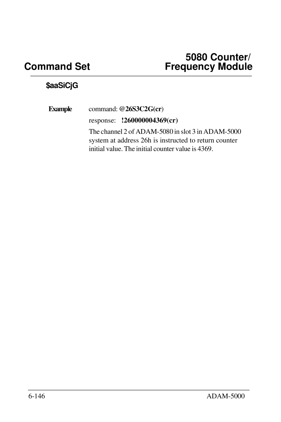 Advantech 5000 Series user manual $aaSiCjG, Example command @26S3C2Gcr response !260000004369cr 