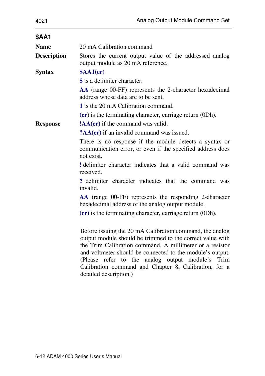 Advantech ADAM 4000 user manual Stores the current output value of the addressed analog 