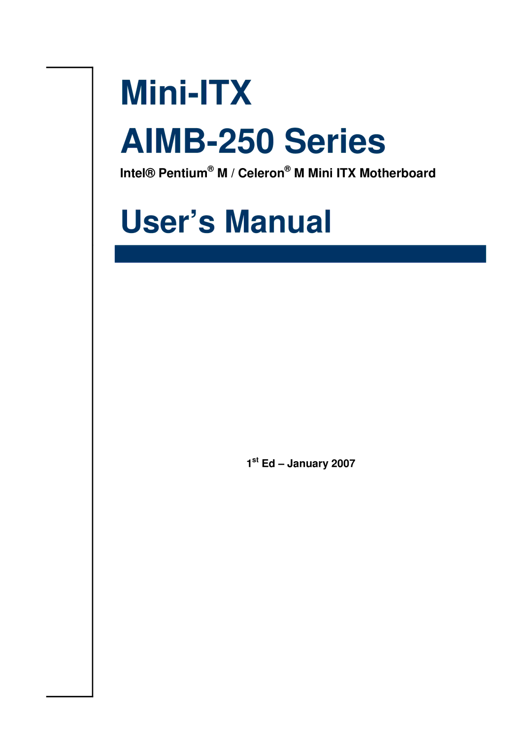 Advantech user manual Mini-ITX AIMB-250 Series, 1st Ed January 