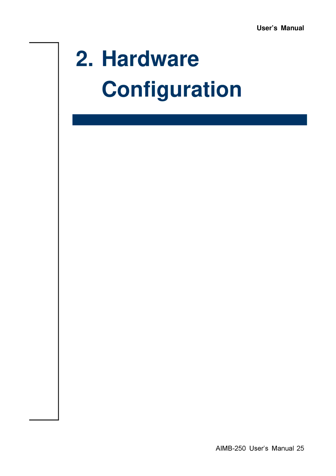 Advantech AIMB-250 user manual Hardware Configuration 