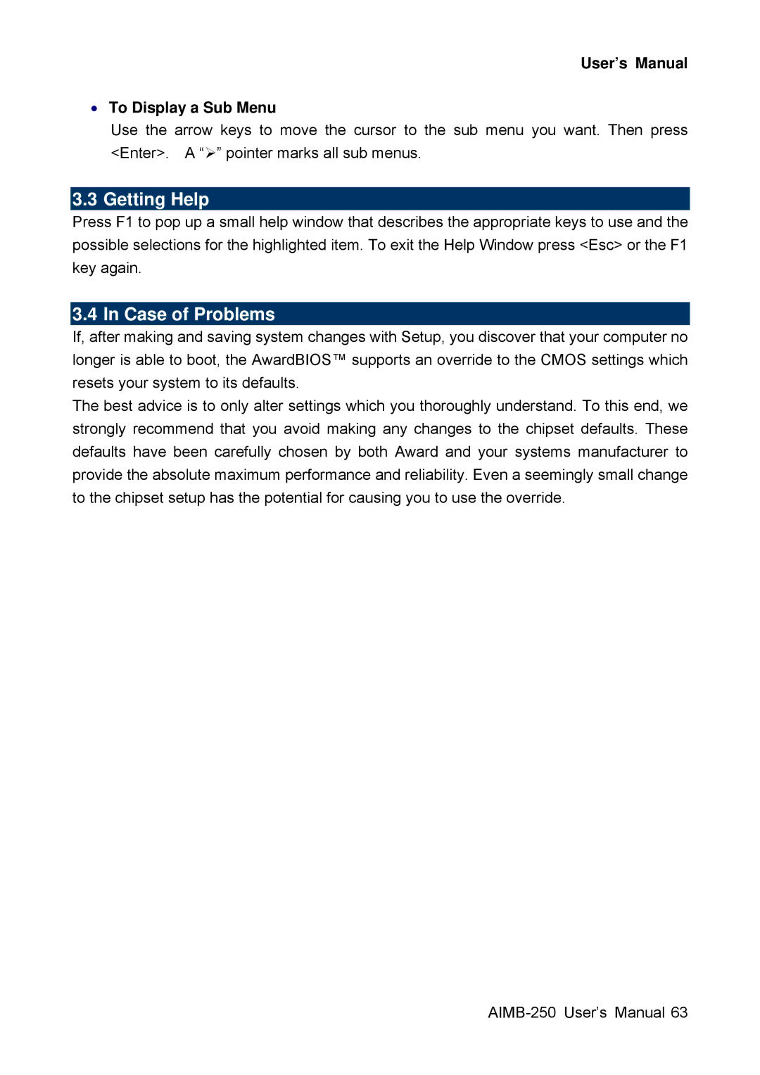 Advantech AIMB-250 user manual Getting Help, Case of Problems, User’s Manual To Display a Sub Menu 