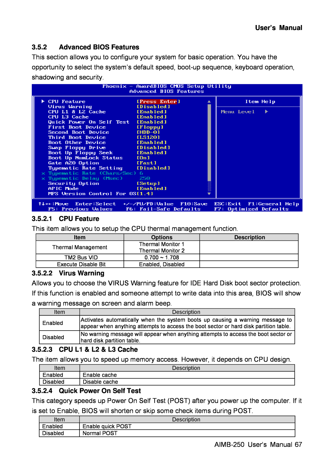 Advantech AIMB-250 User’s Manual 3.5.2 Advanced BIOS Features, CPU Feature, Virus Warning, CPU L1 & L2 & L3 Cache 