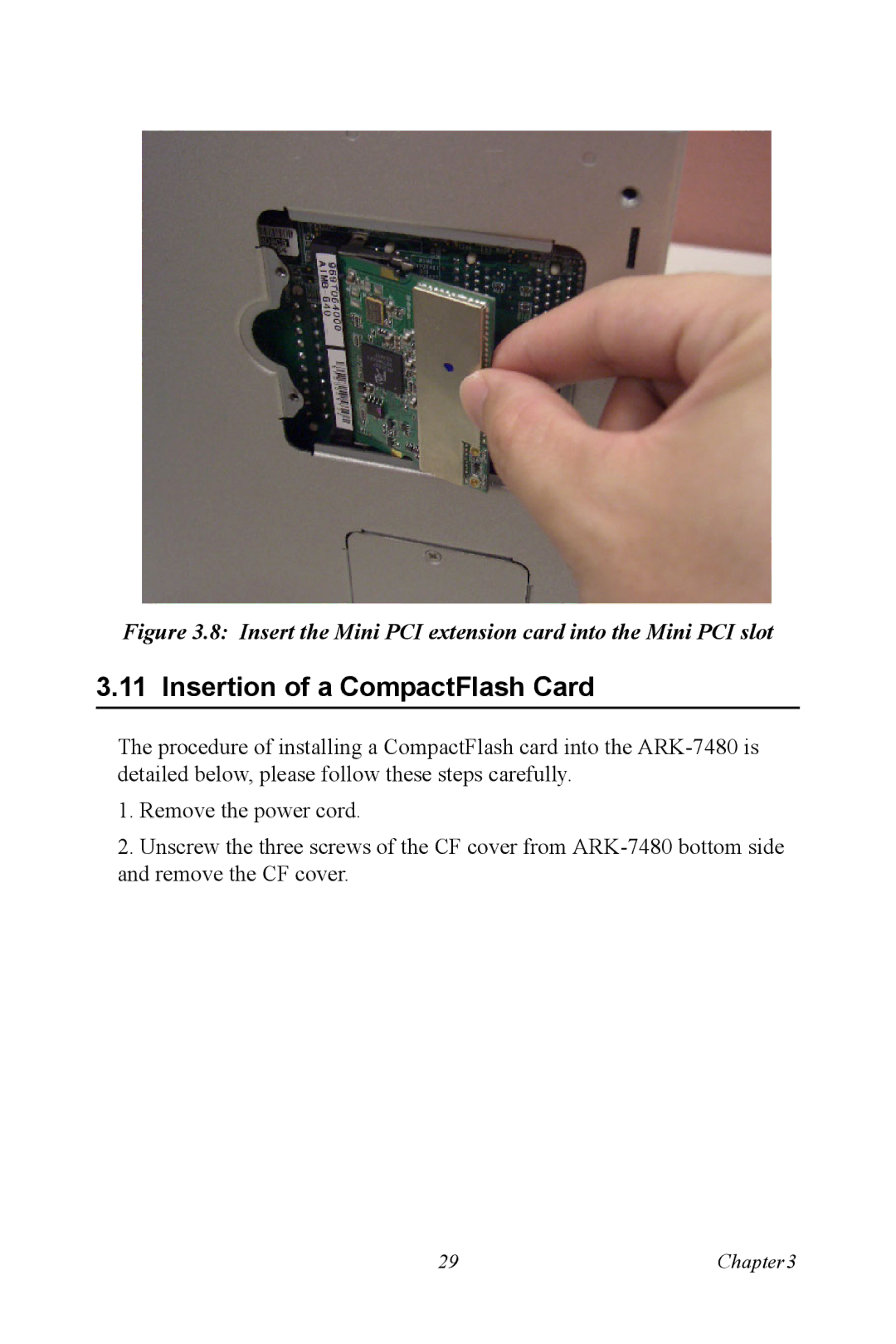 Advantech ARK-7480 manual Insertion of a CompactFlash Card, Insert the Mini PCI extension card into the Mini PCI slot 