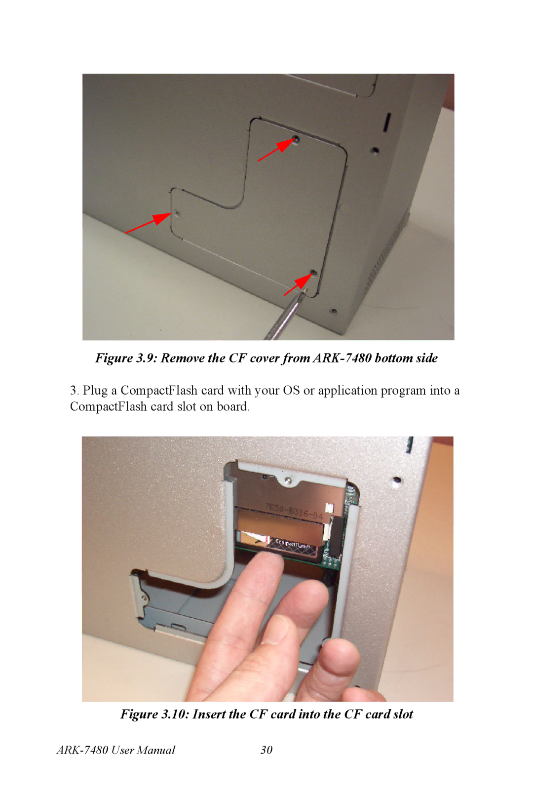 Advantech manual Remove the CF cover from ARK-7480 bottom side 