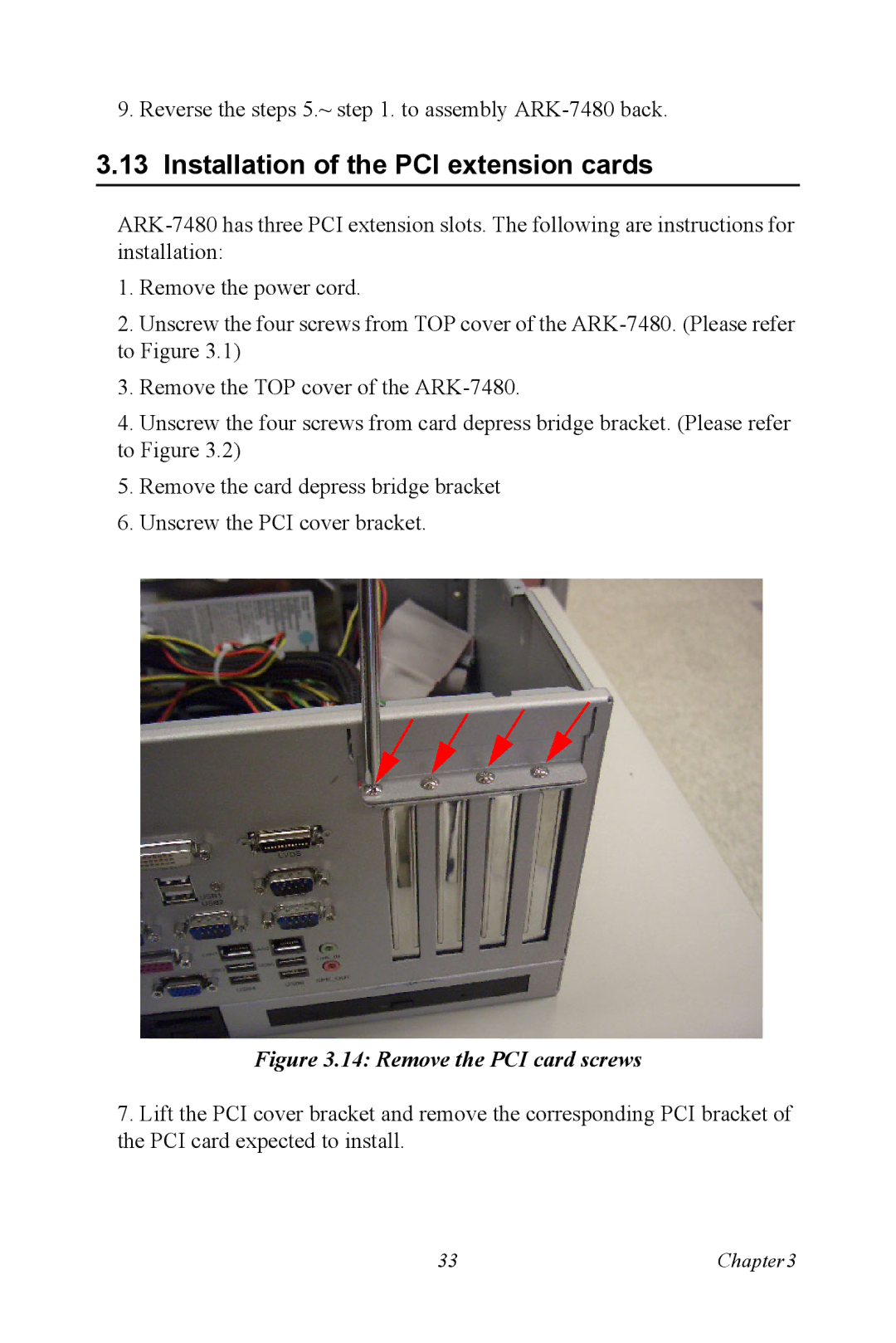 Advantech ARK-7480 manual Installation of the PCI extension cards, Remove the PCI card screws 