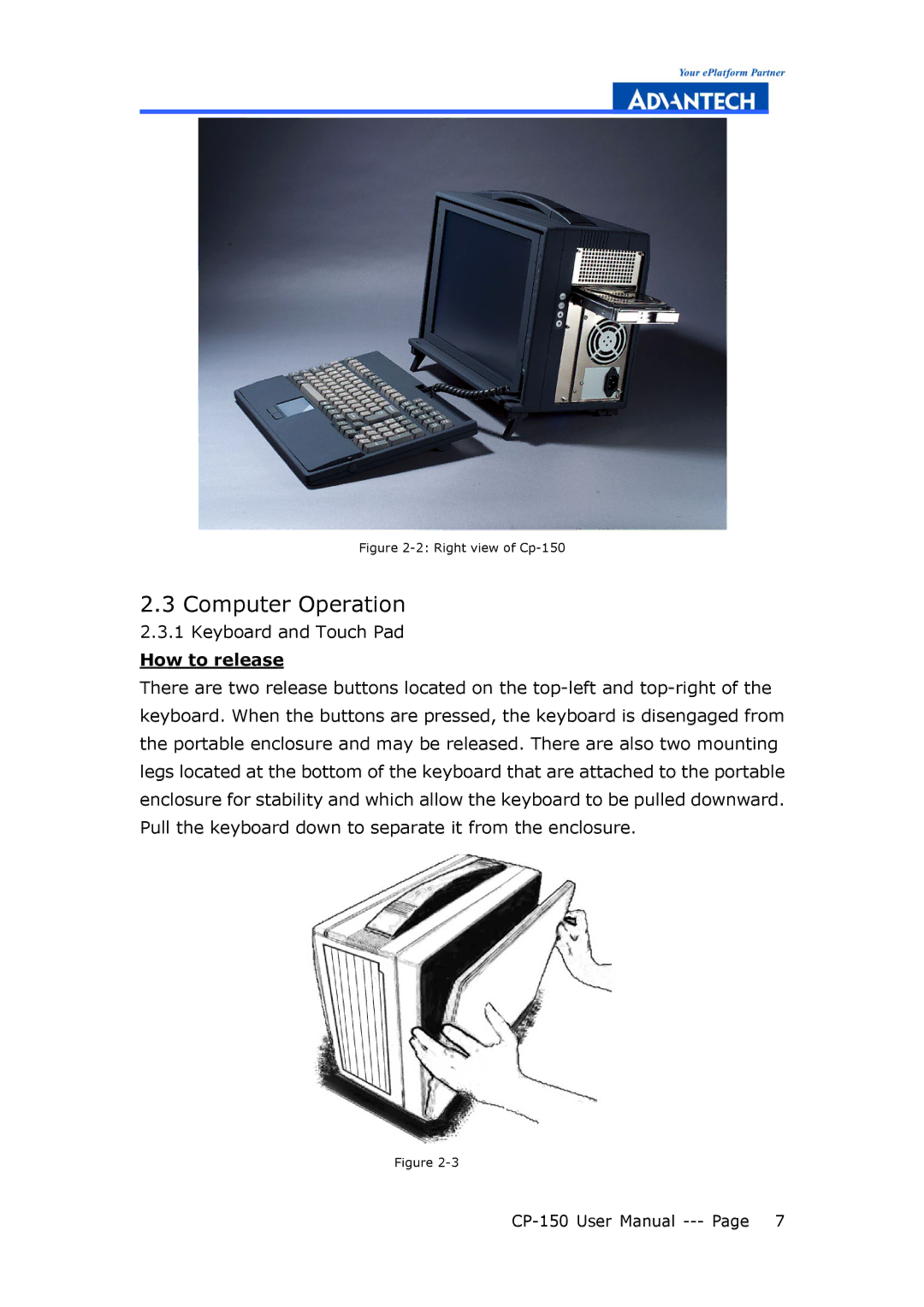 Advantech CP-150 manual Computer Operation, How to release 