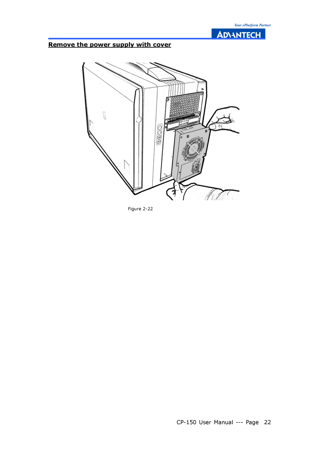 Advantech CP-150 manual Remove the power supply with cover 