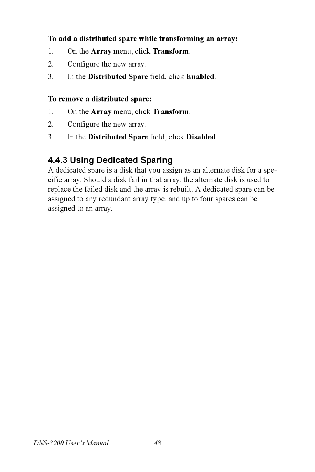 Advantech DNS-3200 user manual Using Dedicated Sparing, To add a distributed spare while transforming an array 