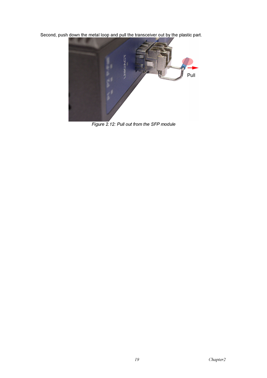 Advantech Fiber Optic Media Converter, EKI-12741F, EKI-2741LX, EKI-2741SX user manual Pull out from the SFP module 