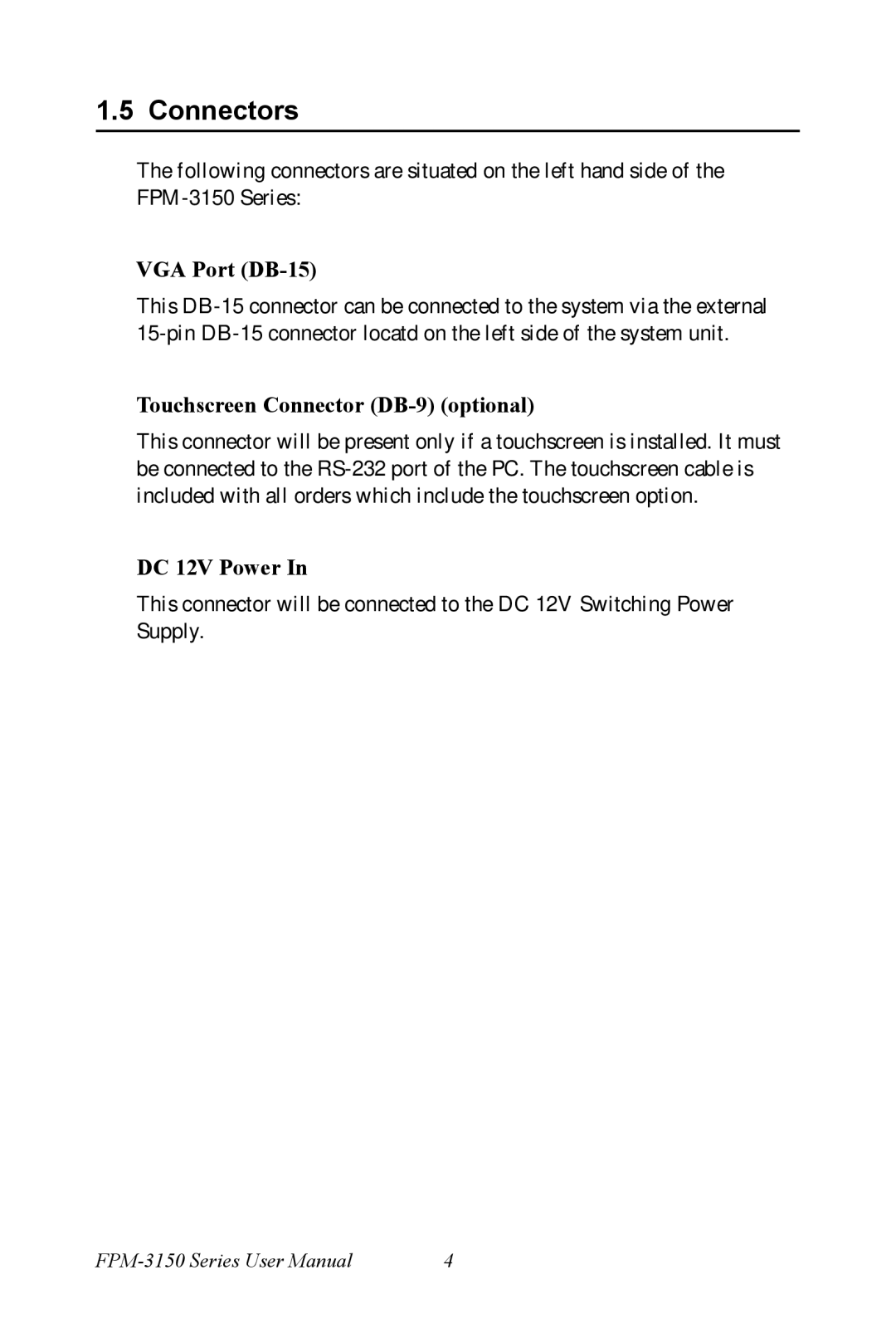 Advantech FPM-3150 Series user manual Connectors, VGA Port DB-15, Touchscreen Connector DB-9 optional, DC 12V Power 