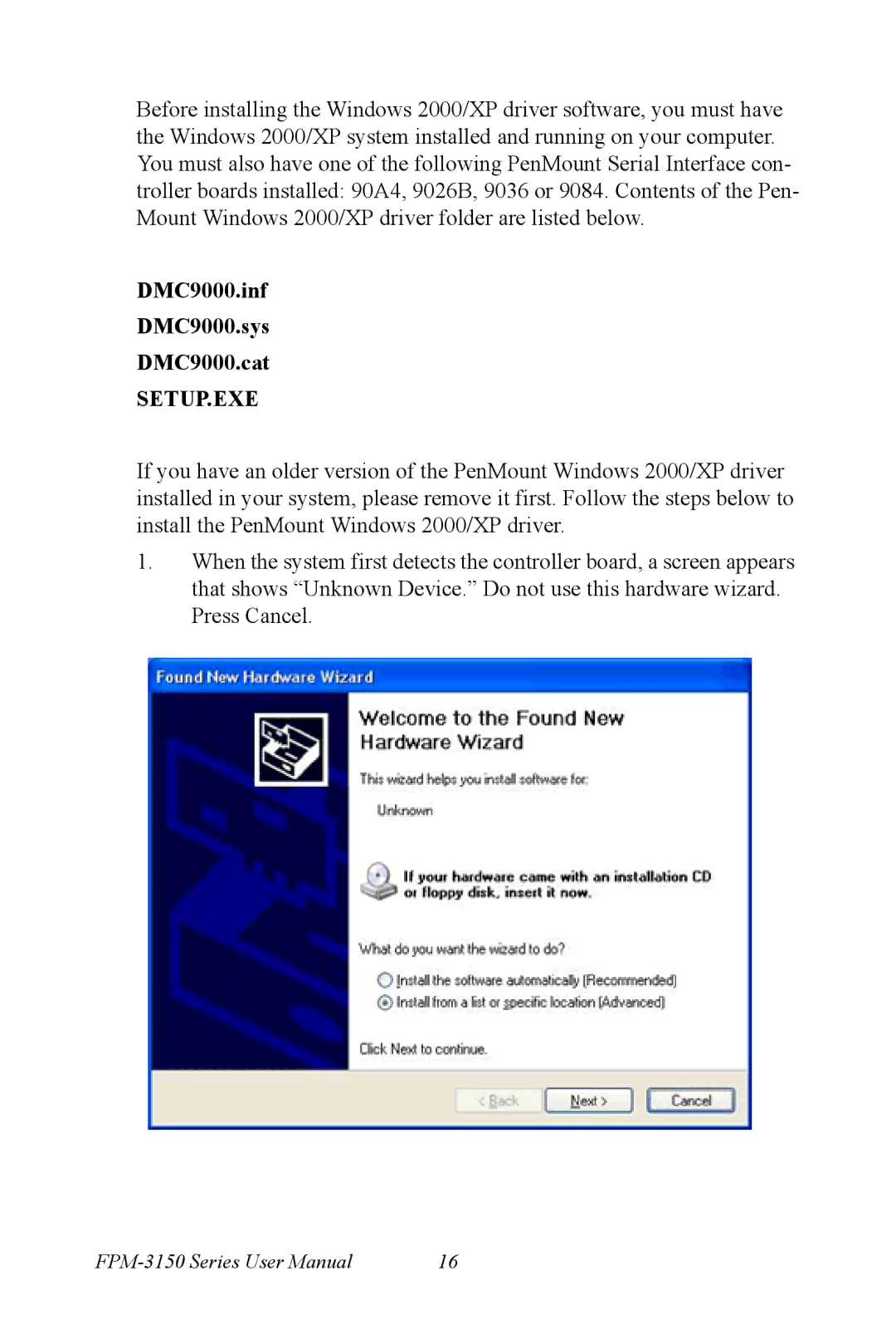 Advantech FPM-3150 Series user manual DMC9000.inf DMC9000.sys DMC9000.cat, Setup.Exe 