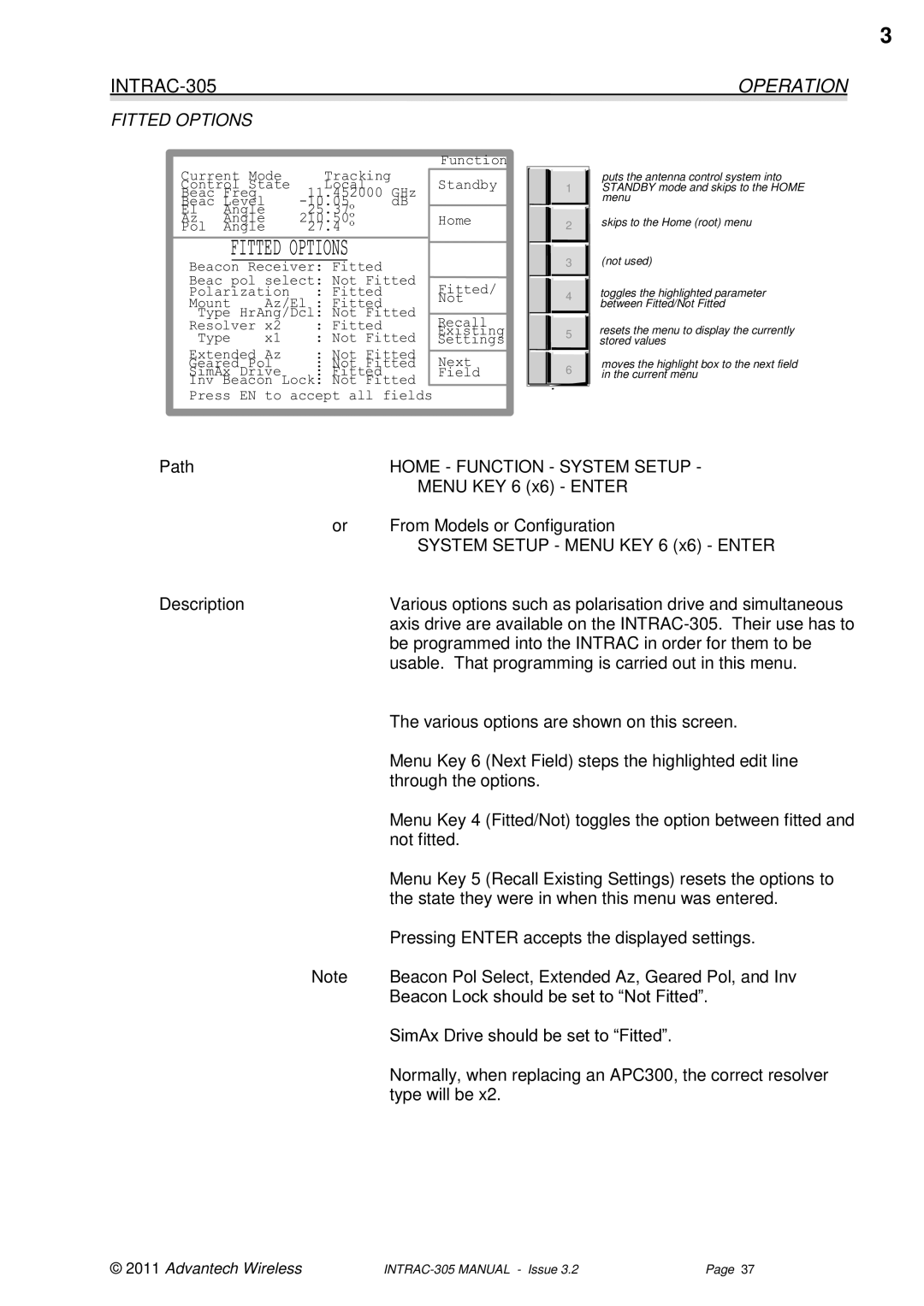 Advantech INTRAC-305 user manual Operation, Fitted Options 