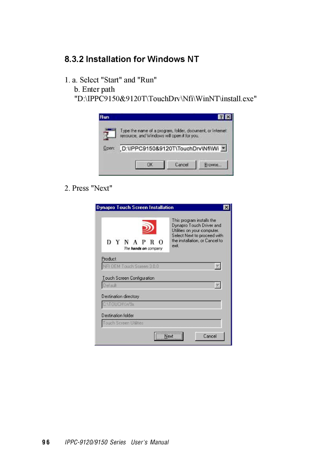 Advantech IPPC-9150, IPPC-9120 user manual Installation for Windows NT 