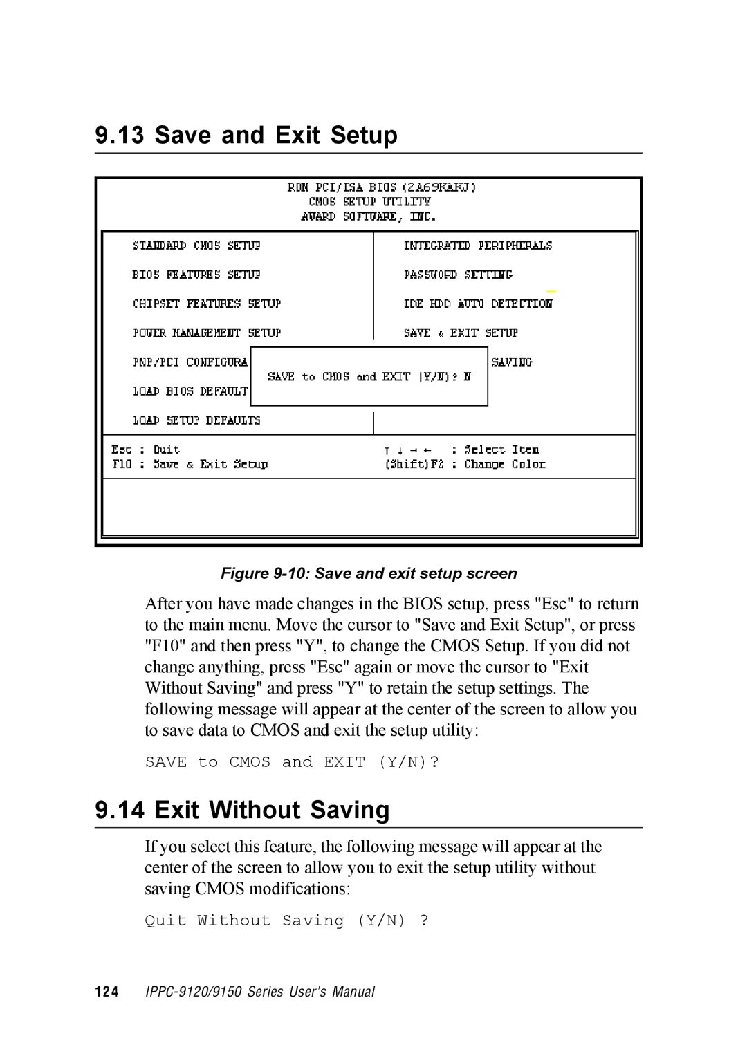 Advantech IPPC-9150, IPPC-9120 user manual Save and Exit Setup, Exit Without Saving 