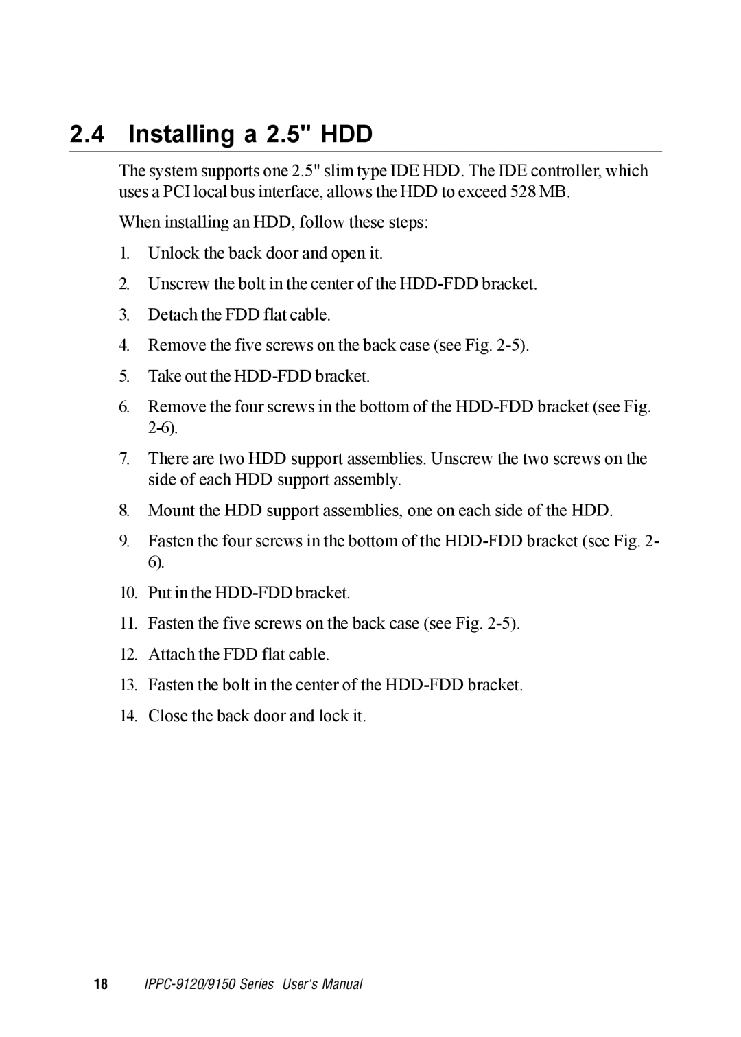 Advantech IPPC-9150, IPPC-9120 user manual Installing a 2.5 HDD 