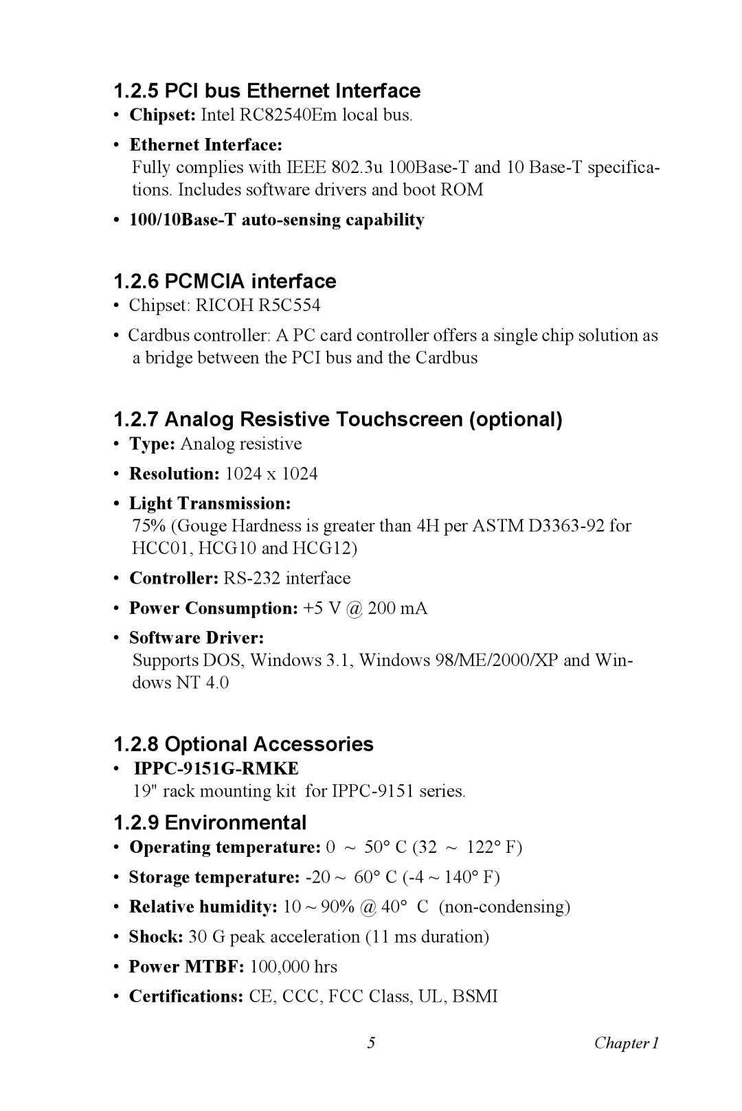 Advantech IPPC-9151 Series user manual PCI bus Ethernet Interface, Pcmcia interface, Analog Resistive Touchscreen optional 