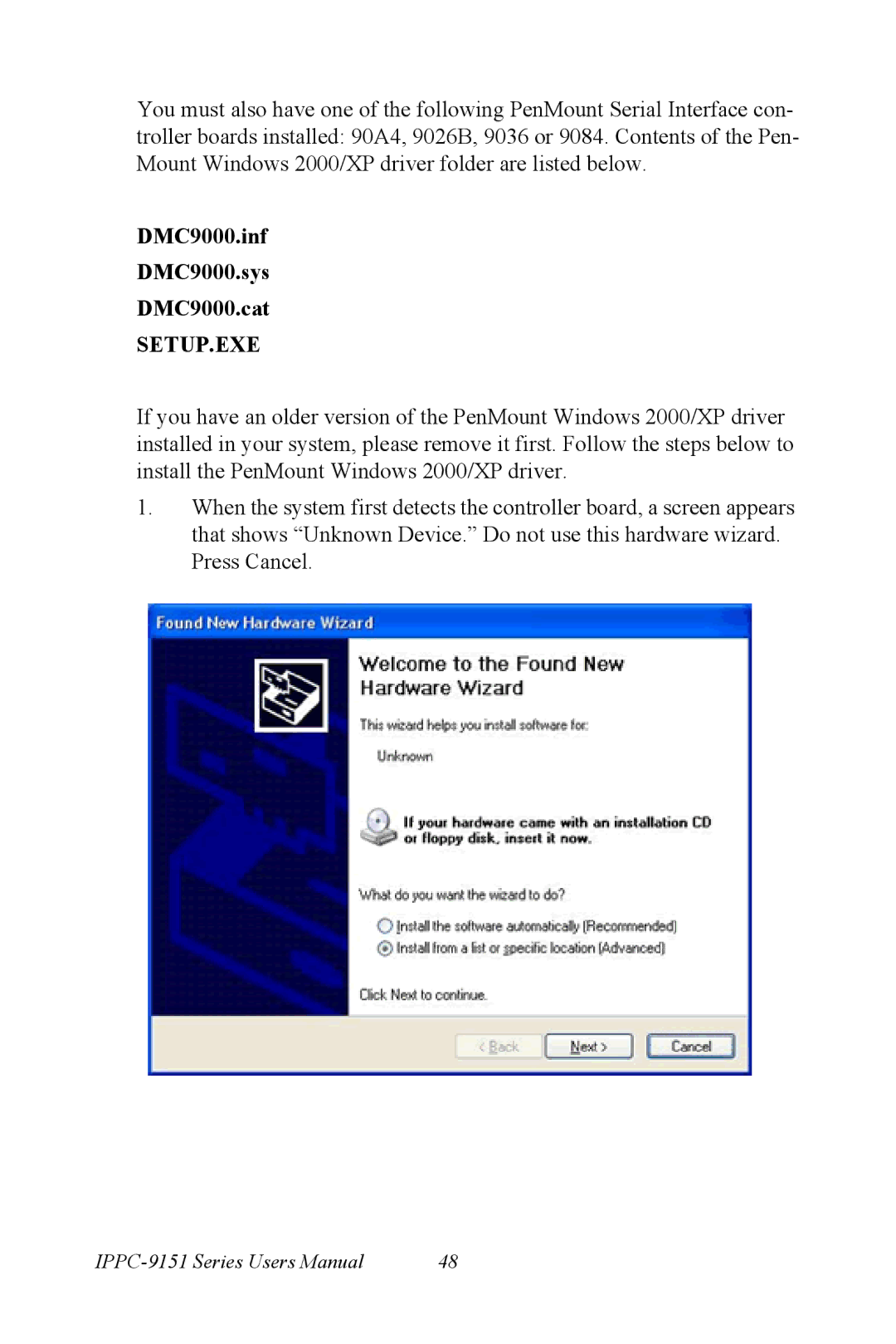 Advantech IPPC-9151 Series user manual DMC9000.inf DMC9000.sys DMC9000.cat, Setup.Exe 