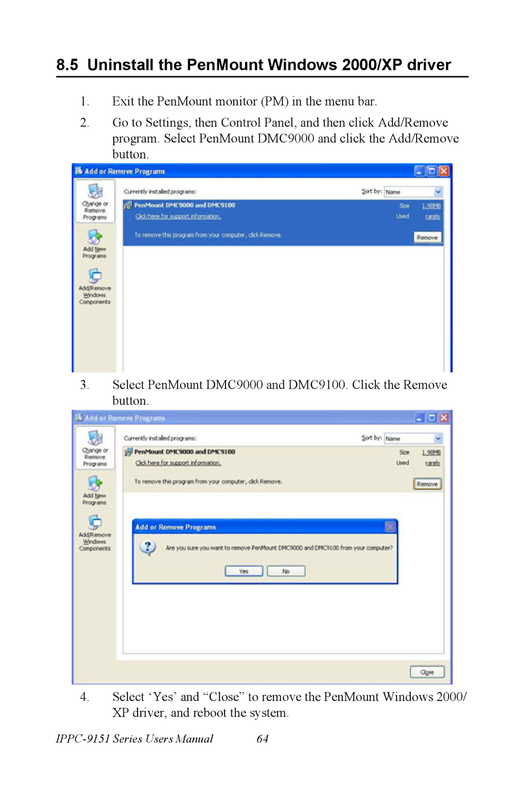 Advantech IPPC-9151 Series user manual Uninstall the PenMount Windows 2000/XP driver 