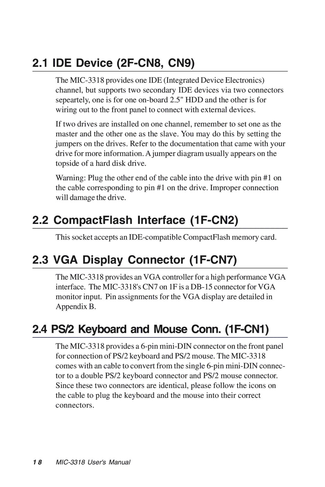 Advantech MIC-3318 manual IDE Device 2F-CN8, CN9, CompactFlash Interface 1F-CN2, VGA Display Connector 1F-CN7 