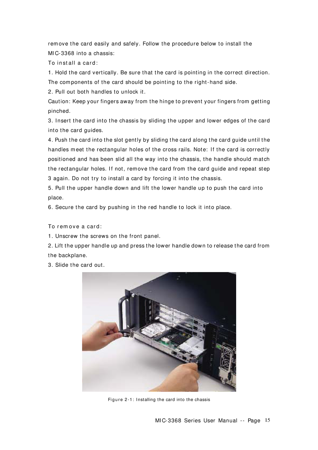 Advantech MIC-3368 manual To install a card, To remove a card 