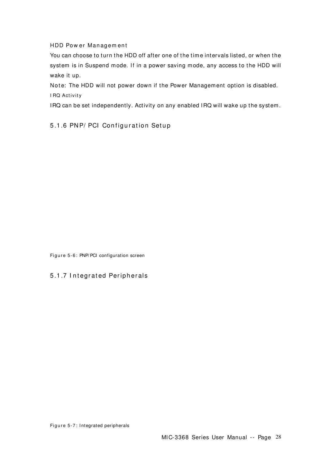 Advantech MIC-3368 manual 6 PNP/PCI Configuration Setup, Integrated Peripherals, HDD Power Management 