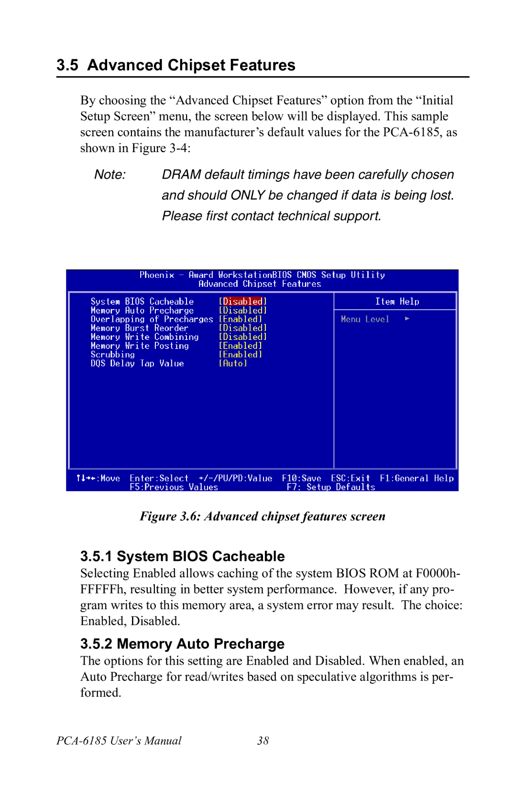 Advantech PCA-6185 user manual Advanced Chipset Features, System Bios Cacheable, Memory Auto Precharge 