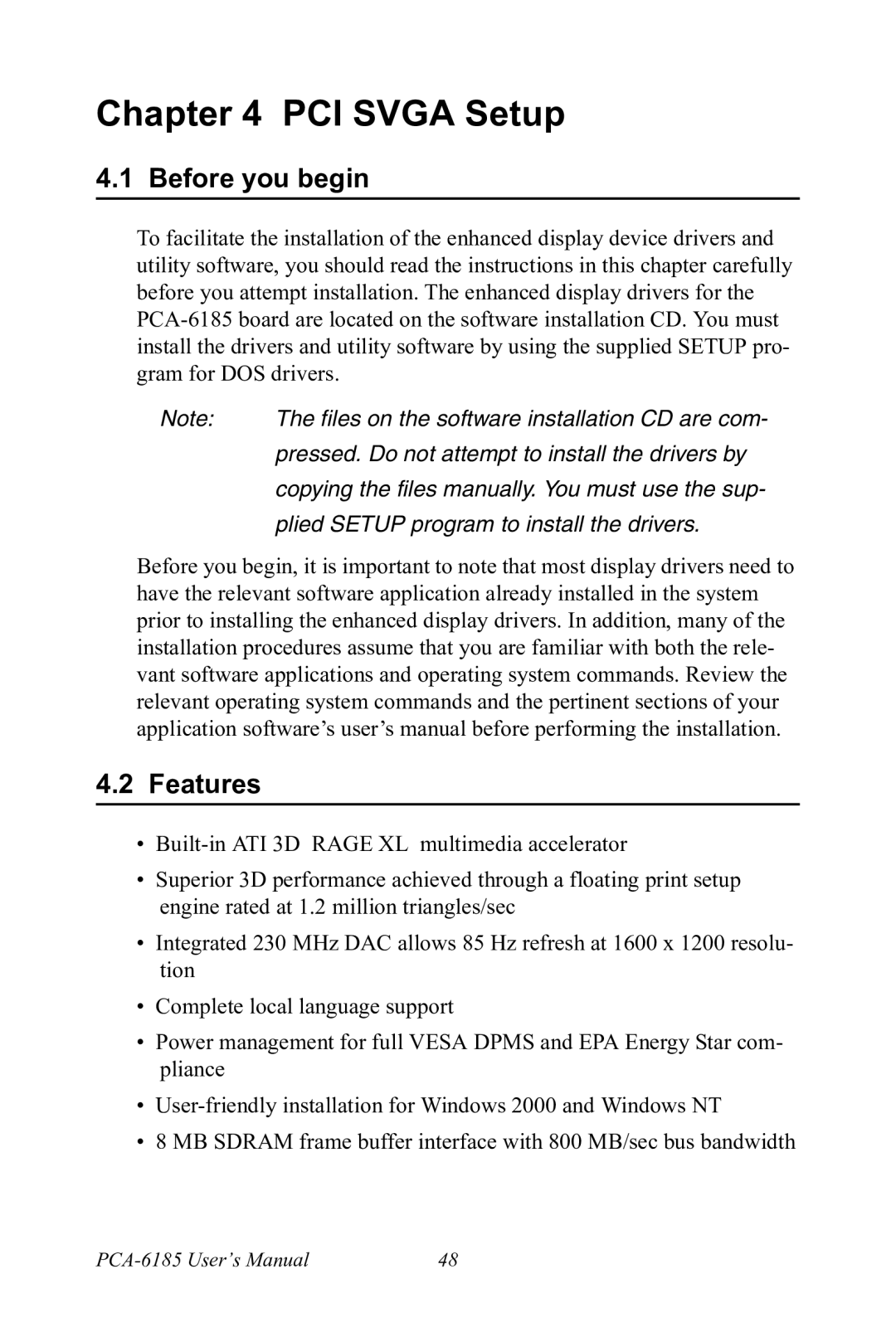 Advantech PCA-6185 user manual Before you begin, Plied Setup program to install the drivers 