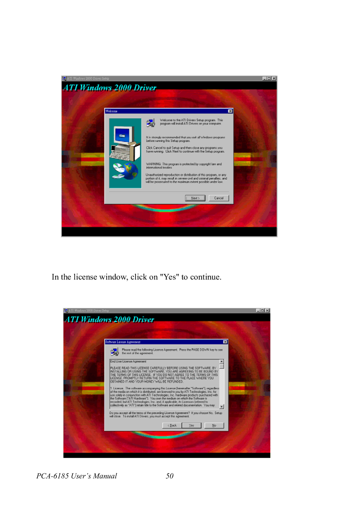 Advantech PCA-6185 user manual License window, click on Yes to continue 