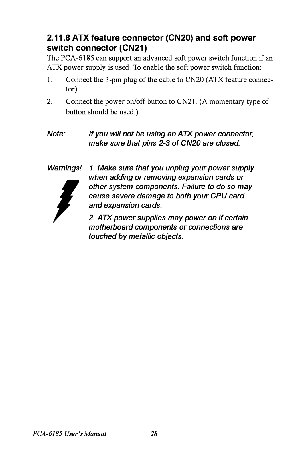 Advantech PCA-6185 user manual If you will not be using an ATX power connector 