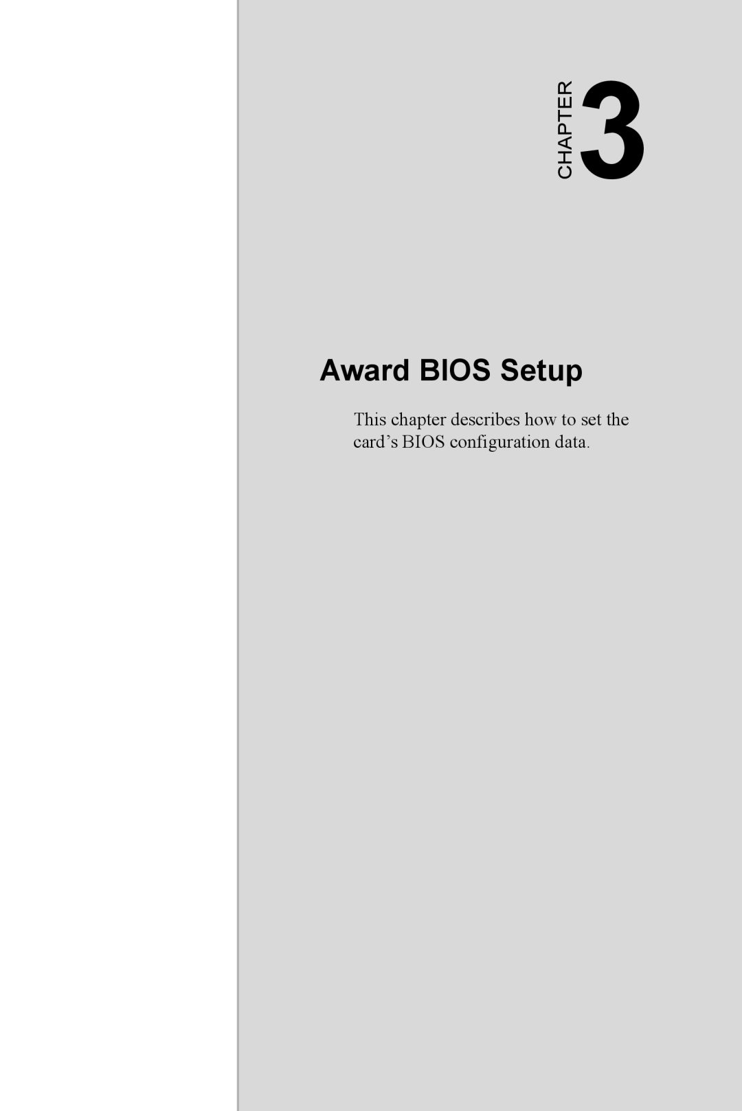 Advantech PCA-6185 Award BIOS Setup, Chapter, This chapter describes how to set the card’s BIOS configuration data 