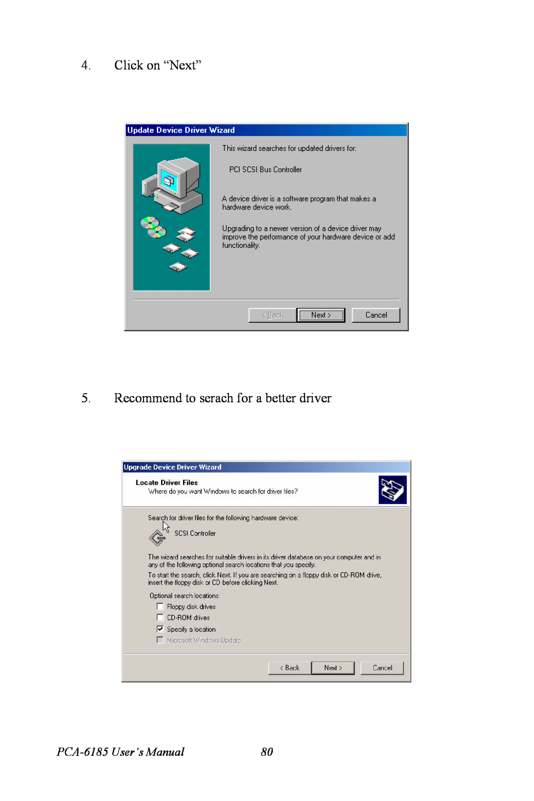 Advantech user manual Click on “Next” 5. Recommend to serach for a better driver, PCA-6185 User’s Manual 